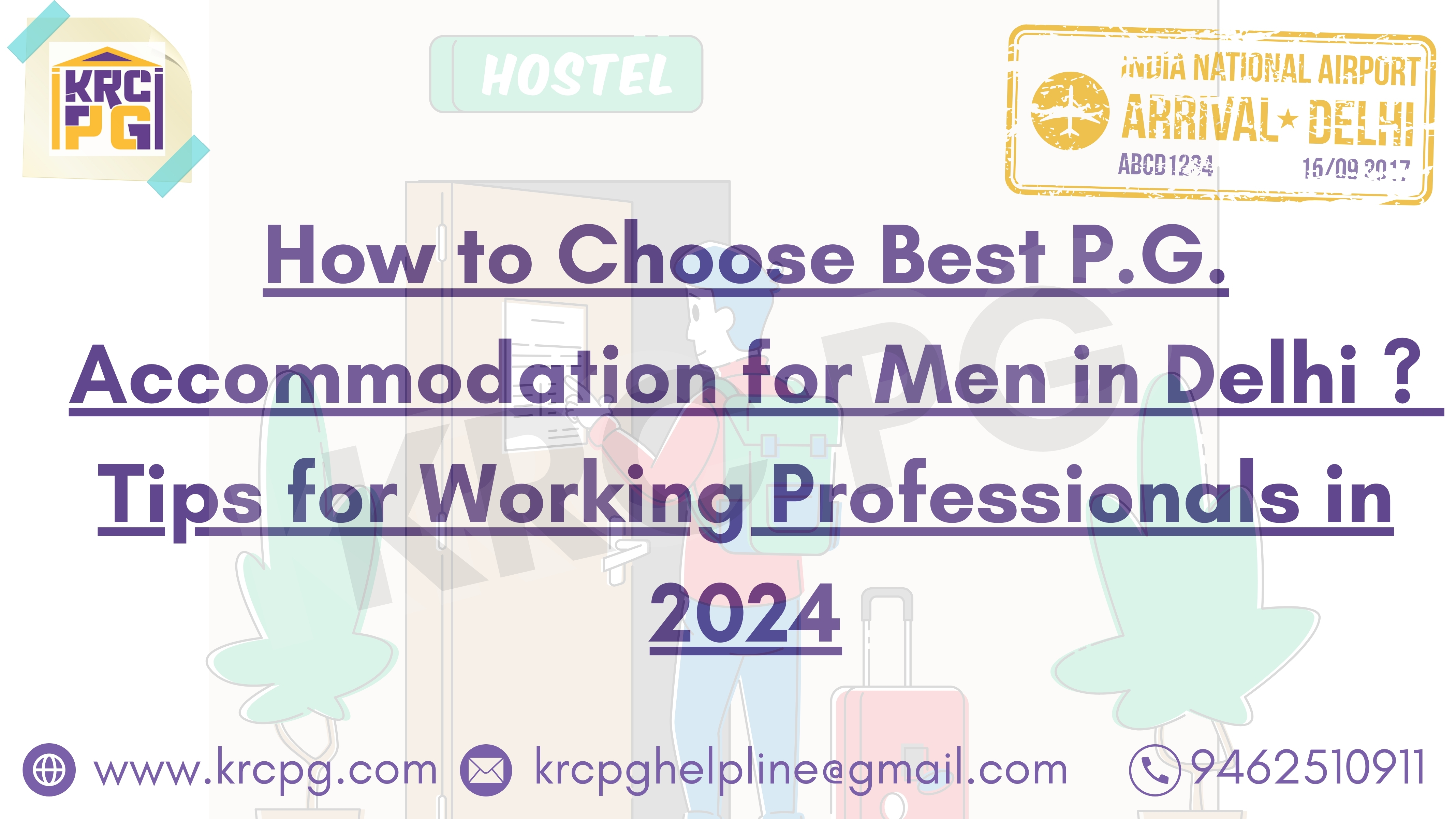 HOW TO CHOOSE THE BEST P.G. ACCOMMODATION FOR MEN IN DELHI? TIPS FOR WORKING PROFESSIONALS IN 2024