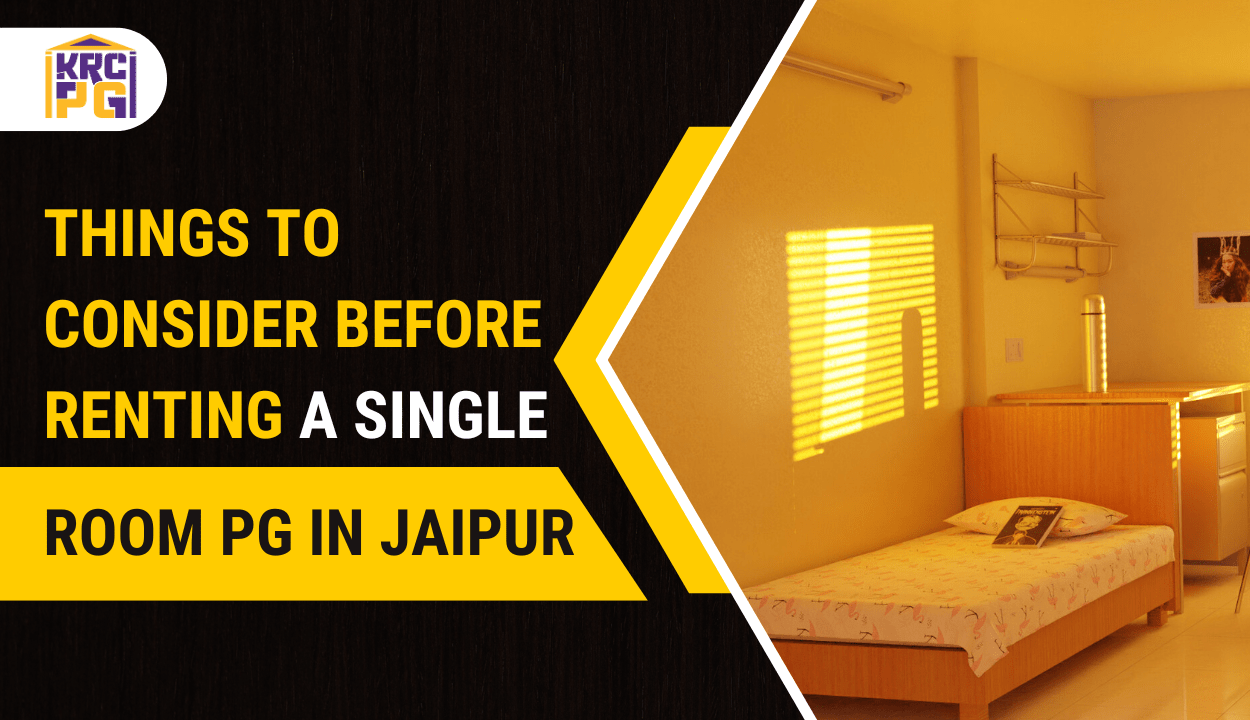 Things to Consider Before Renting a Single Room PG in Jaipur