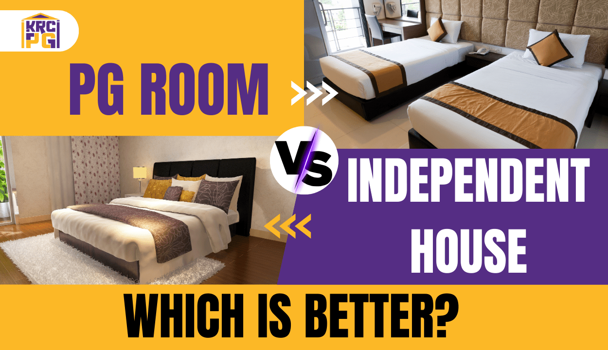 PG or An Independent House: Which Offers The Best Lifestyle?