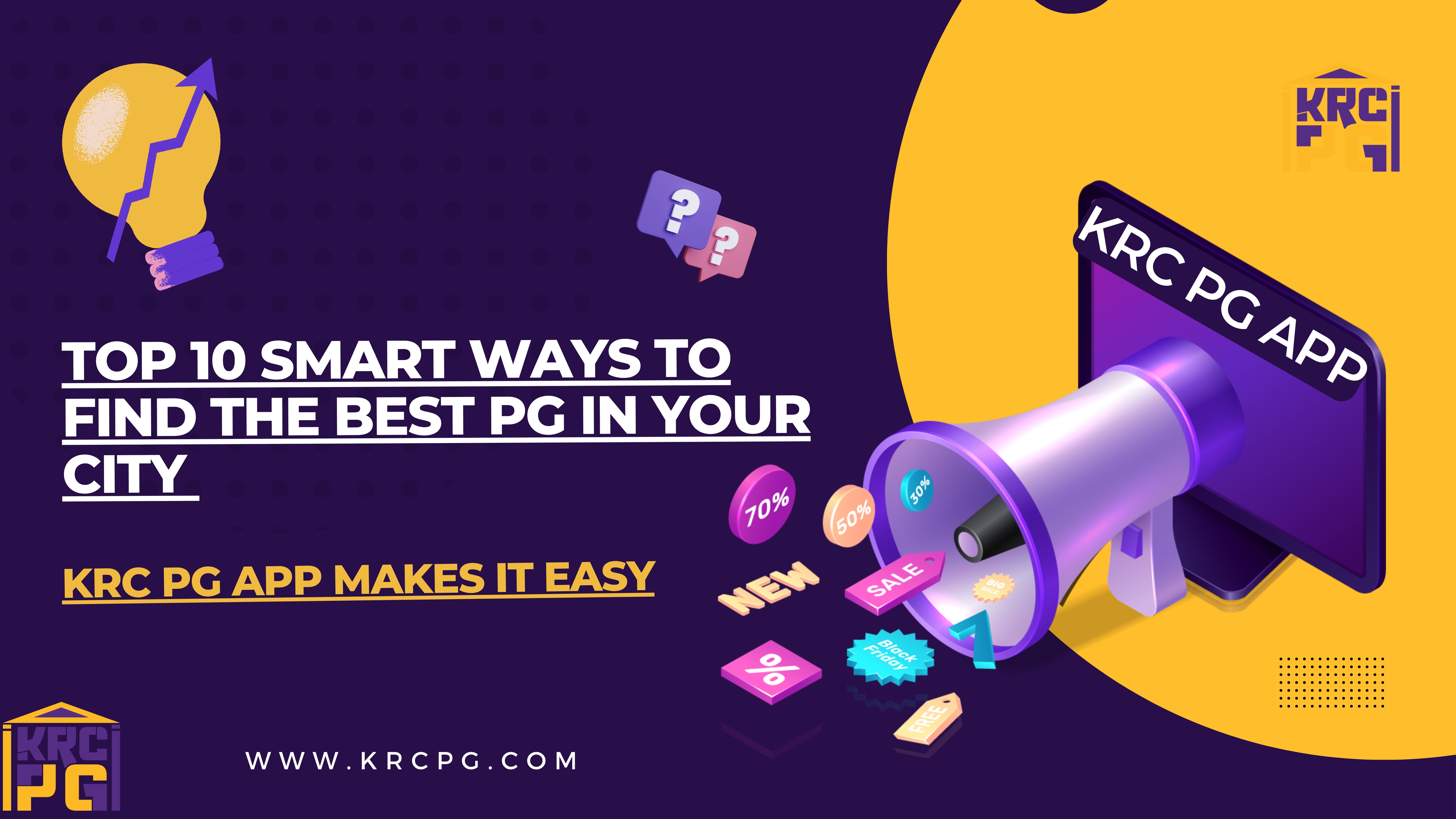 Top 10 Smart Ways to Find the Best PG in Your City – KRC PG App Makes It Easy